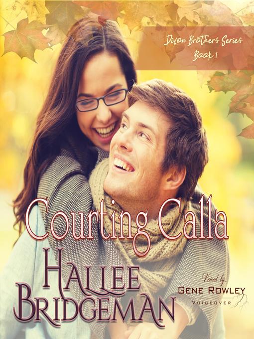 Title details for Courting Calla by Hallee Bridgeman - Wait list